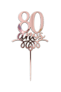 Topo de Bolo Acrílico 80 Anos Rose – 18 cm x 12 cm