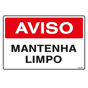 Placa Sinalização Aviso Mantenha Limpo Acesso S-214