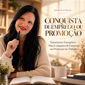 Tratamento Energético Para Conquista de Emprego ou Promoção no Trabalho