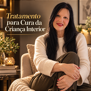 Tratamento para Cura da Criança Interior