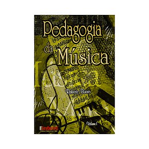 Pedagogia da Musica Volume 1 Roberto Bueno