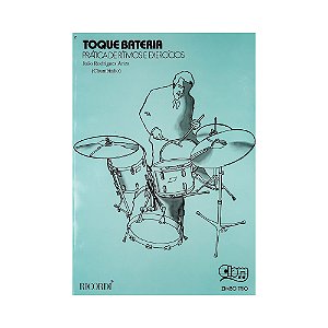 Toque Bateria Pratica de Ritmos e Exercicios Chumbinho