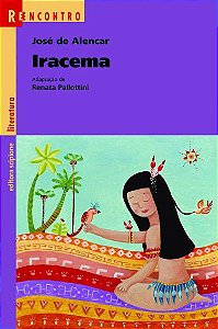 9º ano - Iracema (Coleção Reencontro)