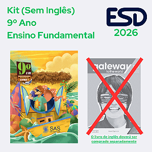 Kit Integrado Livros 9º ano (Sem Inglês) SAS ESD 2026