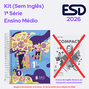 Kit Integrado Livros 1ª Série EM (Sem Inglês) SAS ESD 2026