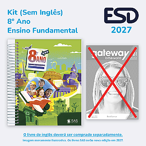 Kit Integrado Livros 8º ano (Sem Inglês) SAS ESD 2027