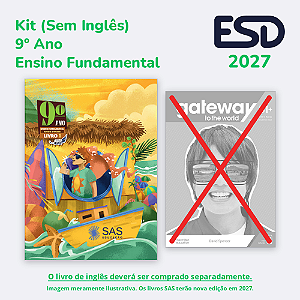 Kit Integrado Livros 9º ano (Sem Inglês) SAS ESD 2027