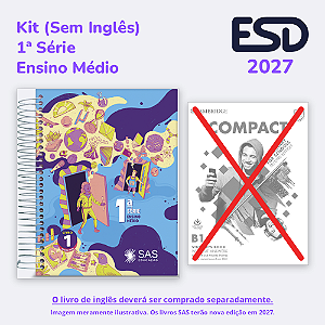 Kit Integrado Livros 1ª série EM (Sem Inglês) SAS ESD 2027