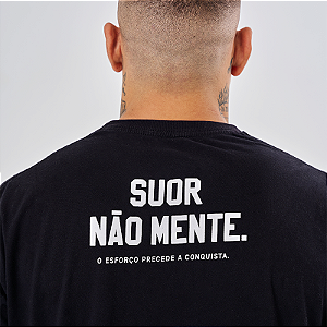CAMISETA SUOR NÃO MENTE PRETA