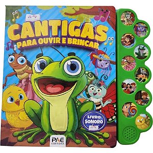 Livro sonoro cantigas p/ouvir 28,5x26,7 10p - pae editora (unidade)