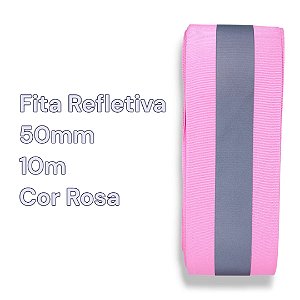 Fita Refletiva Gorgurão 50mm x 10m Rosa/Cinza