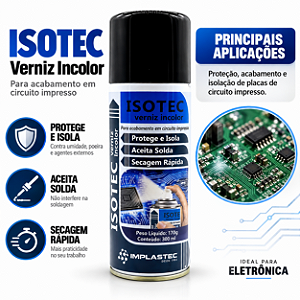 Verniz incolor para placas eletrônicas Isotec - Implastec