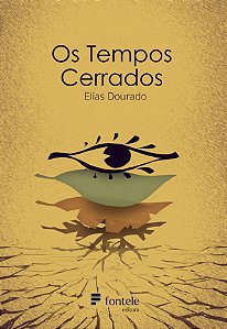 Os tempos cerrados