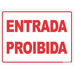Placa de Sinalização Entrada Proibida 15X20CM PCT com 05