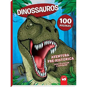 Livro Infantil Colorir Dinossauros - 100 Atividades PRÉ-HISTÓRICAS