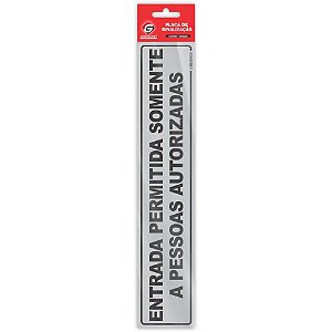 Placa de Sinalização Entrada Pessoas Autorizadas 5X25CM Pacote com 05