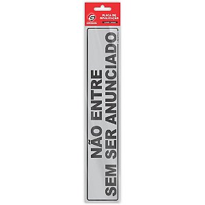 Placa de Sinalização Não ENTRE sem SER Anunciado 5X25CM Pacote com 05