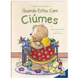 Livro Infantil Ilustrado Como ME Sinto – Ciúmes 20X27CM 32 Páginas