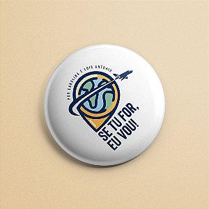 Botton - Logo Se Tu For, Eu Vou!