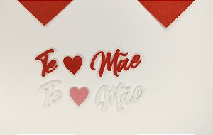 Aplique Mãe Te ♥ em feltro arte com feltro