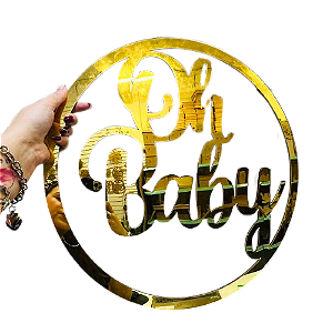 Oh Baby  com aro Acrílico Dourado
