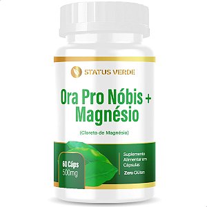 Ora Pro Nóbis + Magnésio 60 Cáps - Status Verde