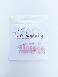 Enfeite de Acrilico rosa Nossos Momentos