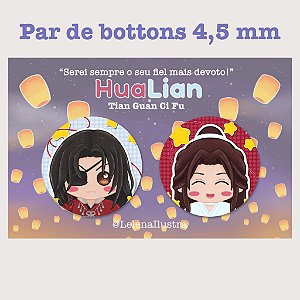 Par de Bottons - HuaLian (TGCF)