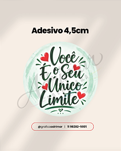Adesivo Você é seu único limite 4,5cm - REF 1024