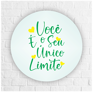 Adesivo Você é seu único limite 4,5cm - REF 1024