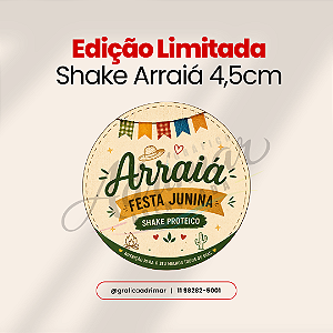 Adesivo Shake Proteico Arraiá Festa Junina 4,5cm - REF 1060 (Edição Limitada)
