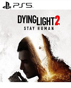 Dying Light 2 Stay Human PS5 Mídia Digital