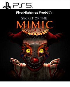 Five Nights at Freddys: Secret of the Mimic PS5 Mídia Digital