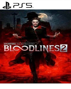 Vampire The Masquerade - Bloodlines 2 PS5 Mídia Digital