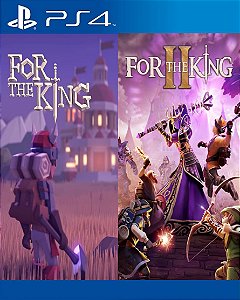For The King 1 e 2 PS4 Mídia Digital