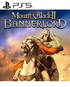 Mount & Blade II: Bannerlord PS5 Mídia Digital