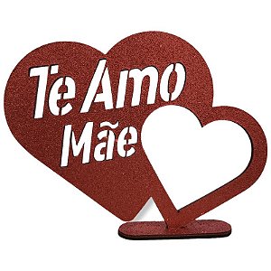 DECORAÇÃO DE MESA - DIA DAS MÃES - DIAS DAS MÃES - TE AMO MÃE - 17 X 23 CM - MAKE FESTAS