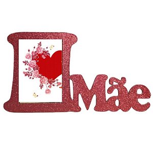 PORTA RETRATO - DIA DAS MÃES - QUADRO + MÃE - VERMELHO - 18 X 32 - 01 UNIDADE - MAKE FESTAS