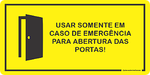 Etiqueta Usar Somente Em Caso De Emergência Para Abertura Das Portas Nr12 - 10 Unidades