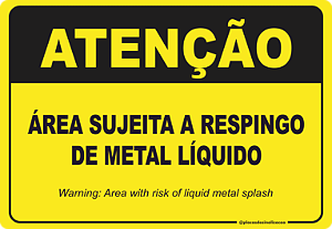 Placa Atenção Área Sujeita A Respingo De Metal Líquido