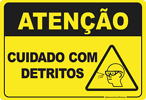 Placa Atenção Cuidado Com Detritos