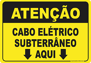 Placa Atenção Cabo Elétrico Subterrâneo