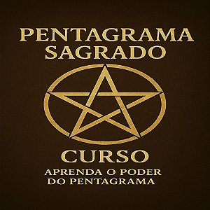 Curso Magia com Pentagrama Sagrado | Rituais e Proteção Mística