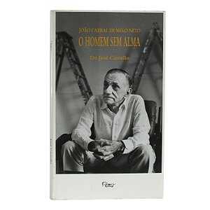 O Homem Sem Alma - João Cabral de Melo Neto