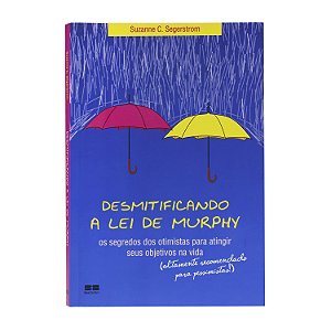 Desmistificando a Lei de Murphy - Suzanne C. Segerstrom