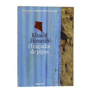O caçador de pipas - Khaled Hoseini