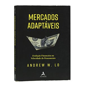 Mercados Adaptáveis - Andrew W. Lo