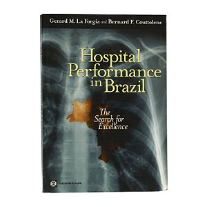Hospital Performance in Brazil - Forgia / Couttolenc
