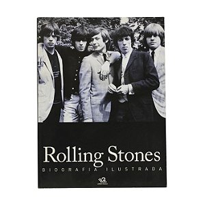 Rolling Stones - Biografia Ilustrada