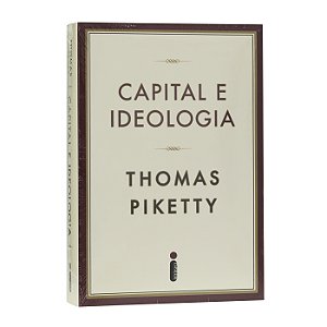 Capital e Ideologia - Thomas Piketty